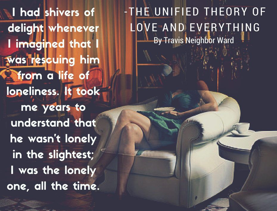 The Unified Theory of Love and Everything - Quote 4